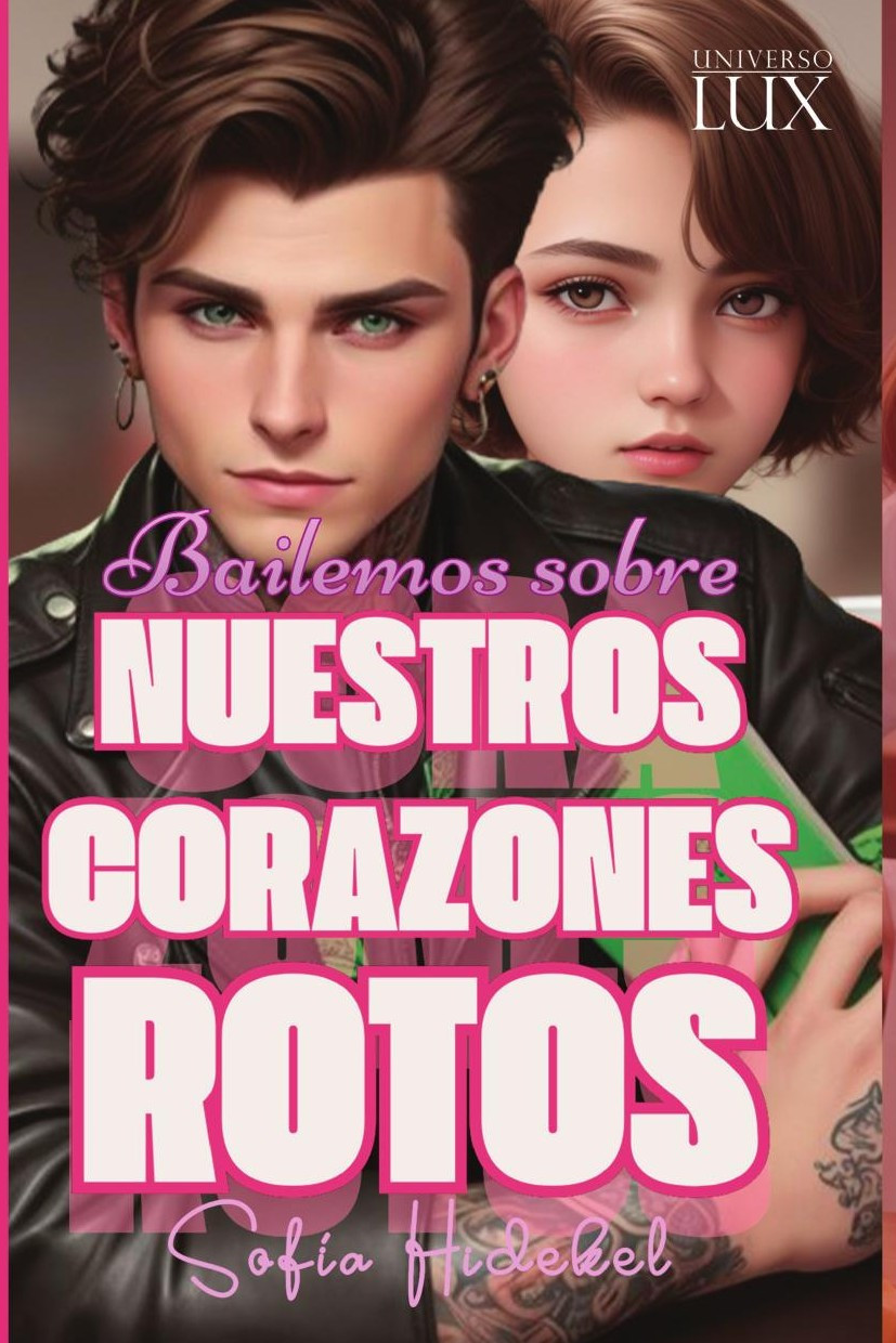 Portada de Bailemos sobre nuestros corazones rotos