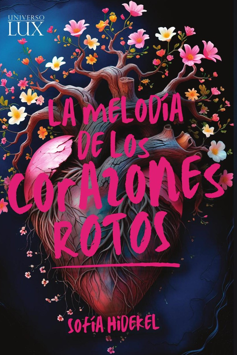 Portada de La melodía de los corazones rotos · Sofía Hidekel