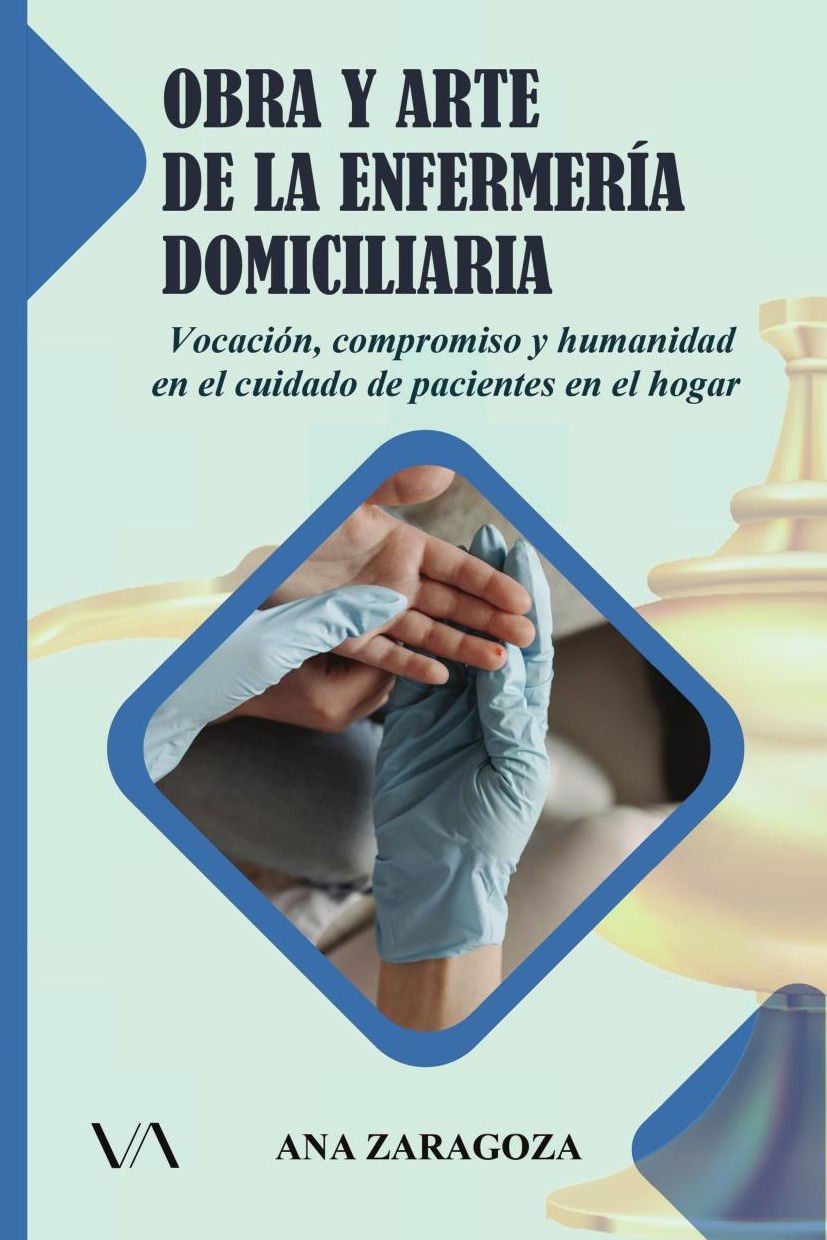 Portada de Obra y arte de la enfermería domiciliaria · Ana Zaragoza