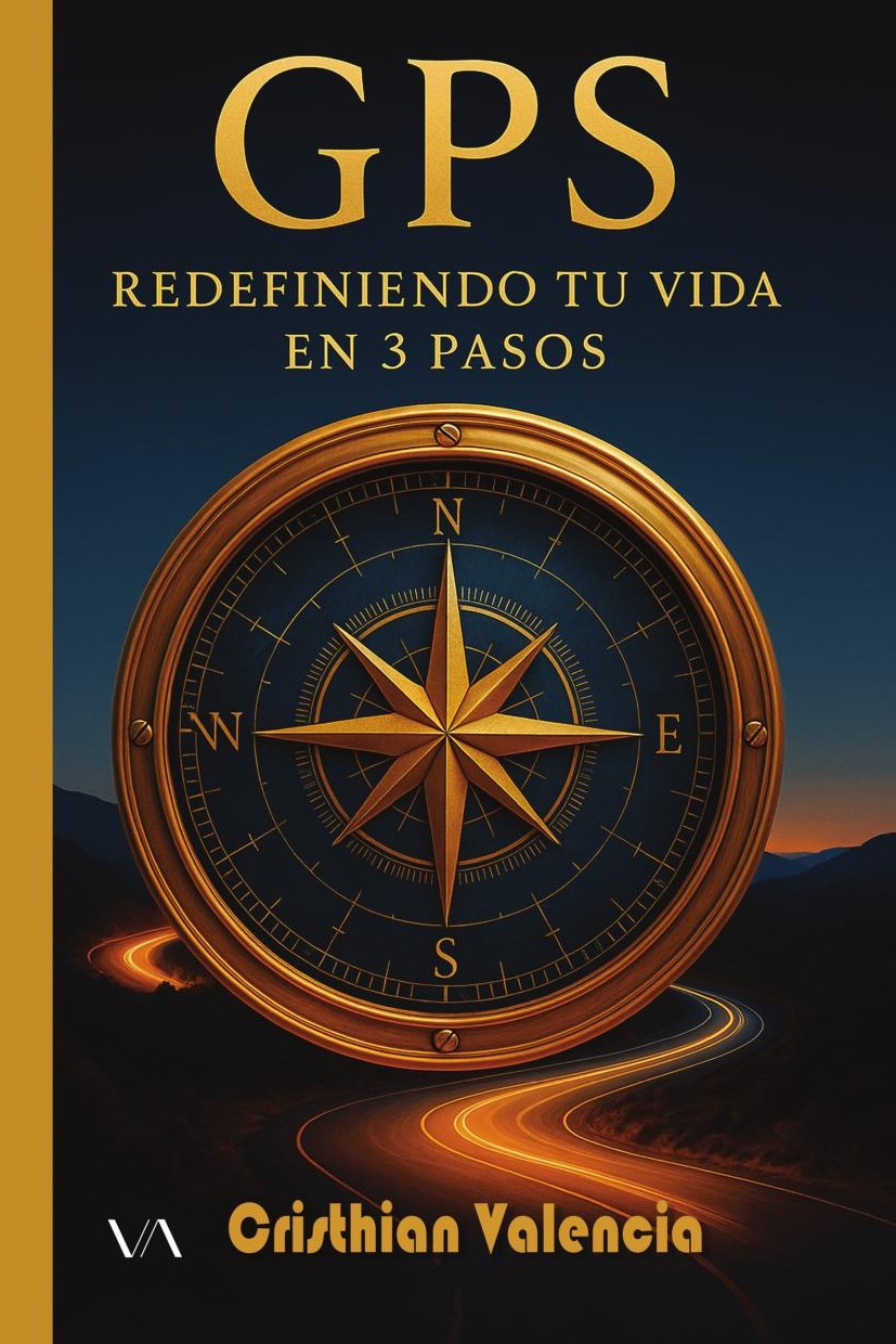 Portada de GPS: Redefiniendo tu vida en 3 pasos