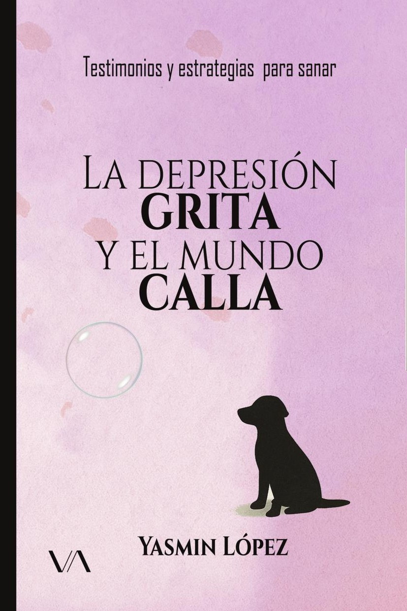Portada de La depresión grita y el mundo calla · Yasmín López
