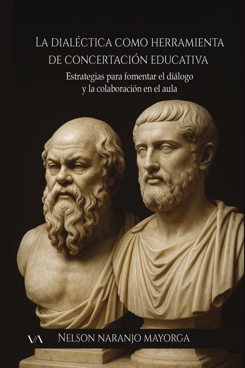 Portada de La dialéctica como herramienta de concertación educativa · Nelson Naranjo Mayorga