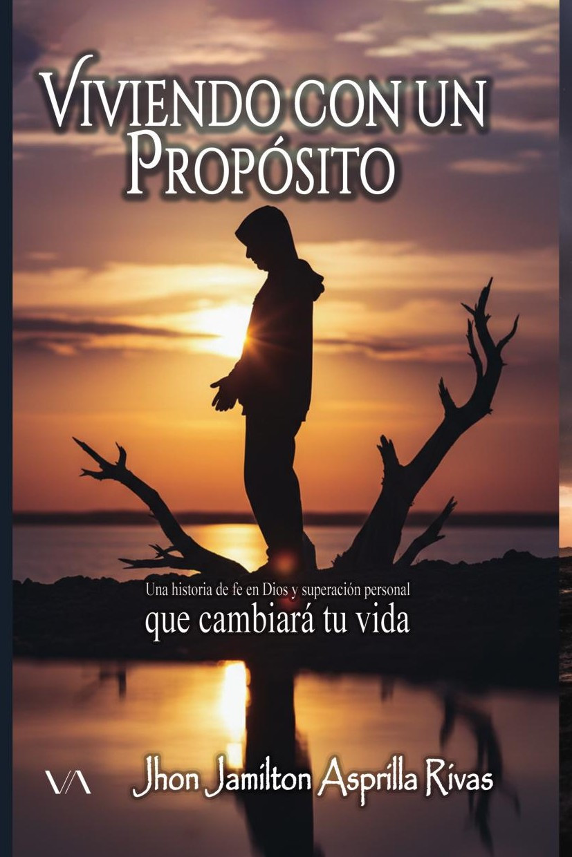 Portada de Viviendo con un propósito · Jhon Jamilton Asprilla Rivas