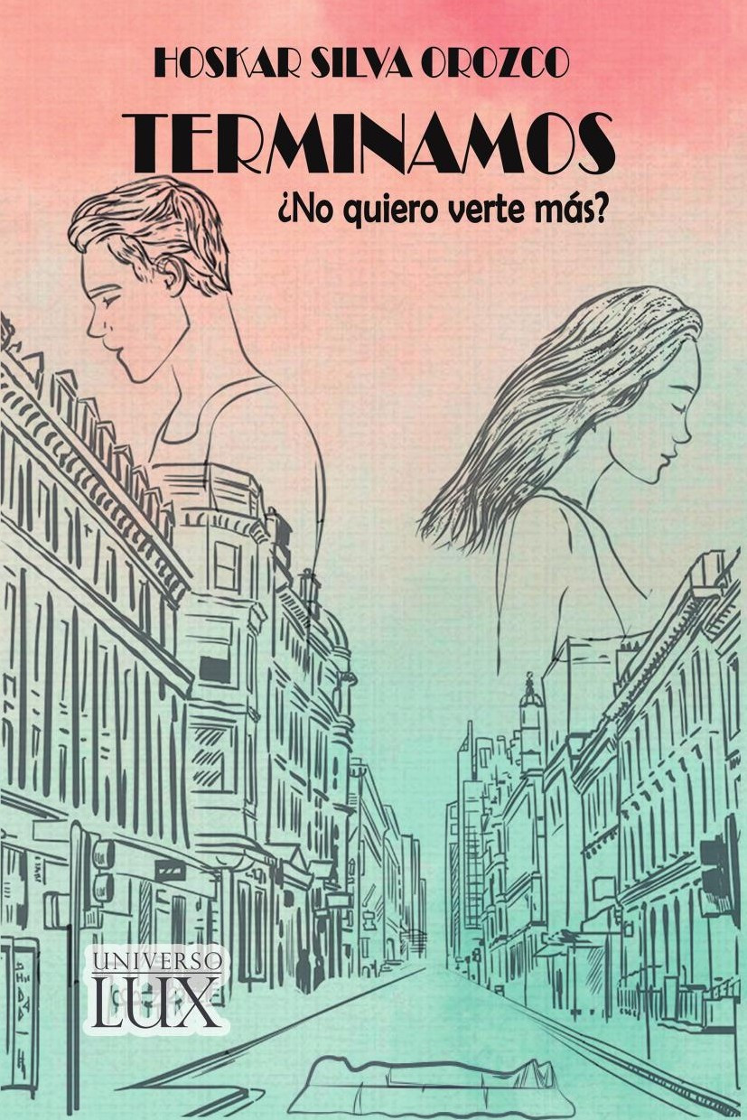 Portada de Terminamos ¿No quiero verte más? · Hoskar Silva.Silva , Hoskar Hoskar Silva
