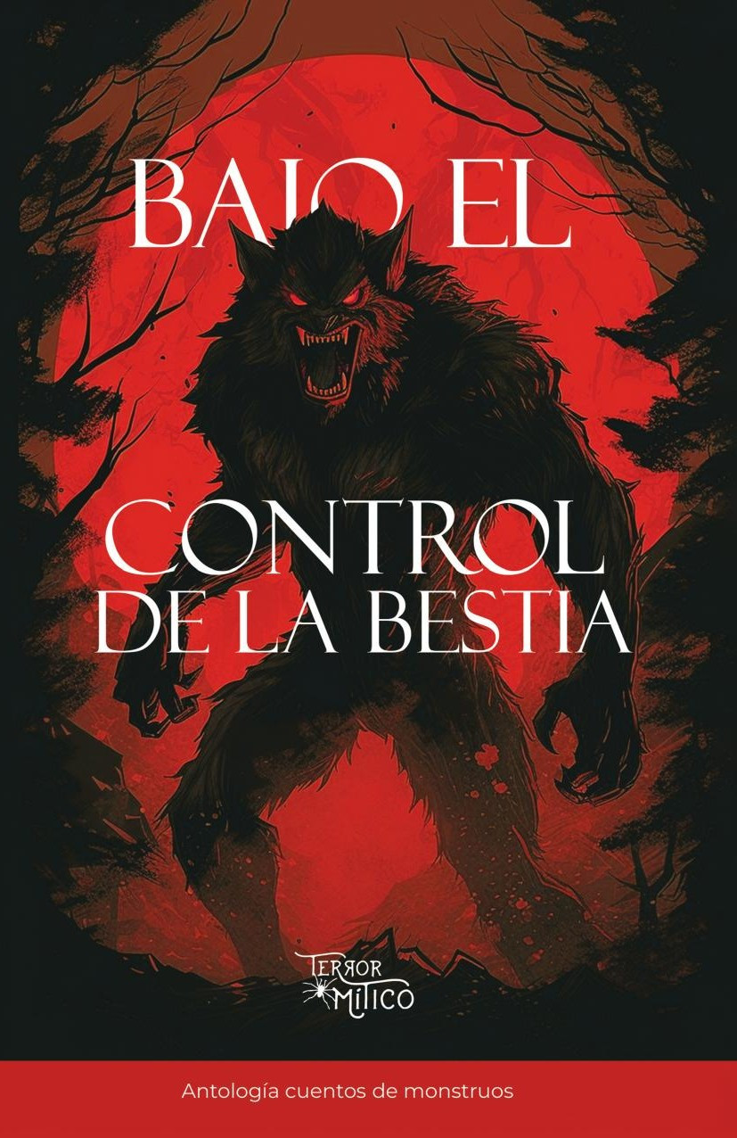 Portada de Bajo el control de la bestia · JUAN FELIPE BALAGUERA CÁCERES