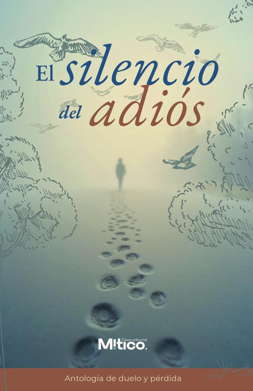 Portada de El silencio del adiós · Editorial Mítico S.A.S.
