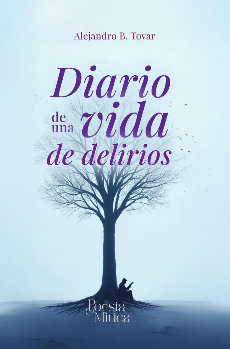 Portada de Diario de una vida de delirios · Alejandro Benítez Tovar