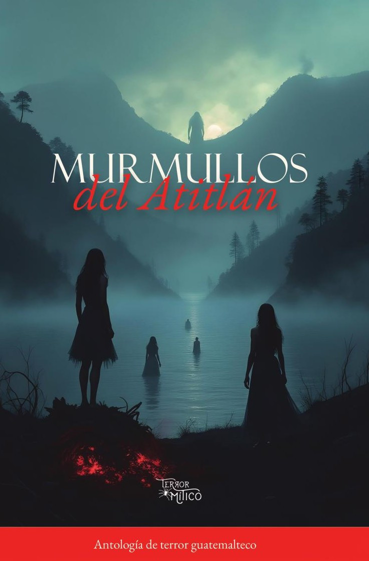 Portada de Murmullos del Atitlán · Editorial Mítico S.A.S.