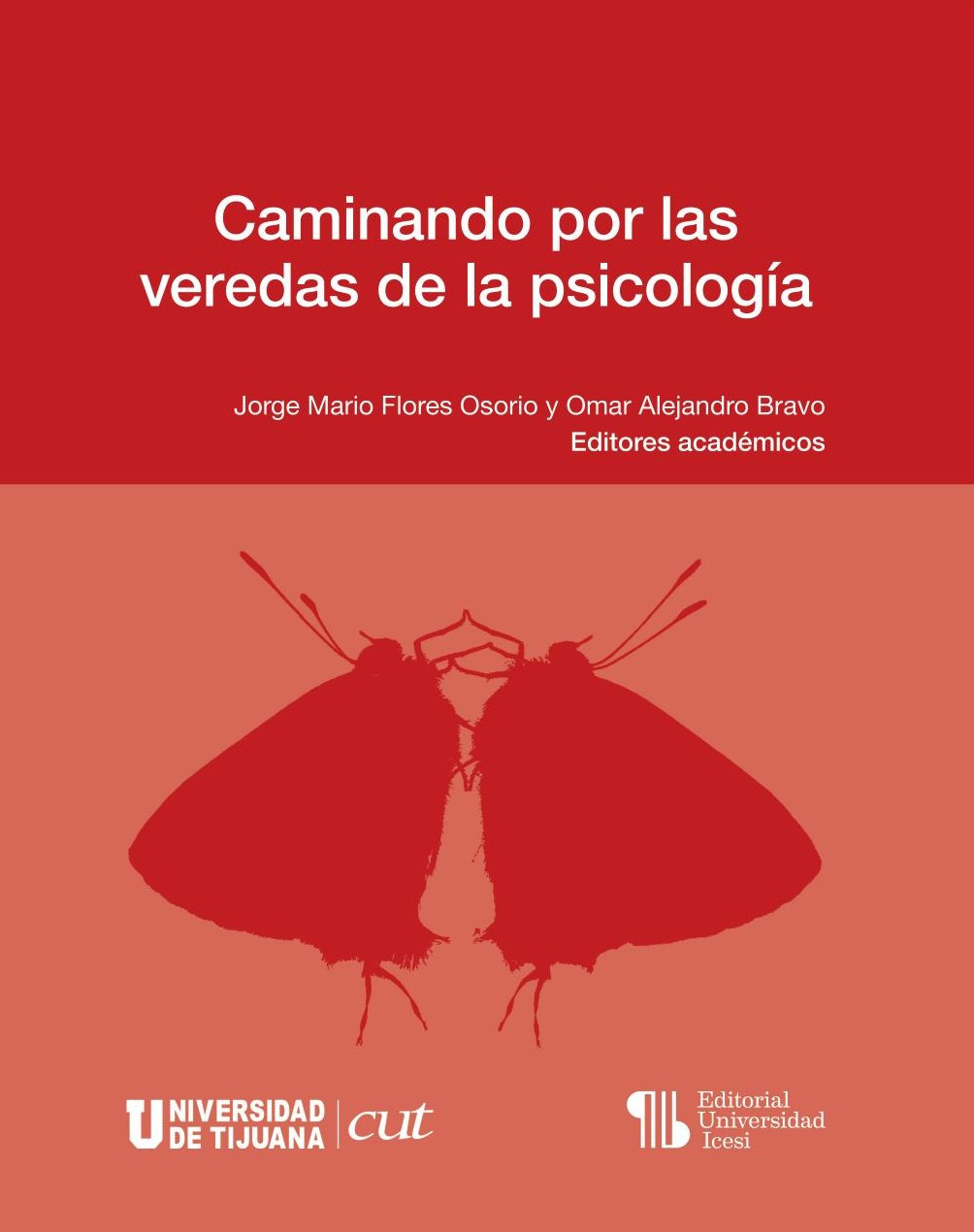 Portada de Caminando por las veredas de la psicología · Jorge Mario.Bravo , Omar Alejandro Flores Osorio