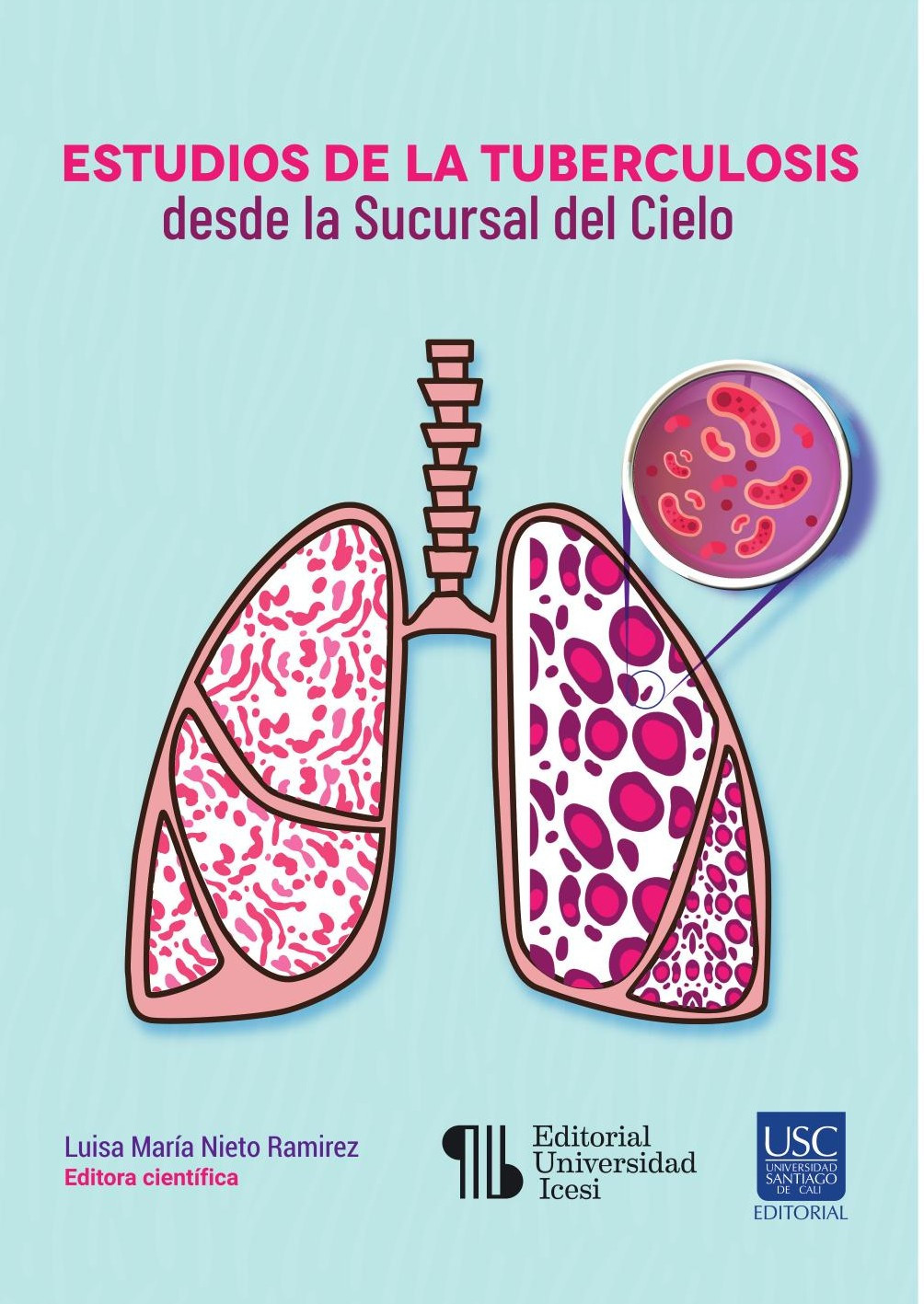 Portada de Estudios de la tuberculosis desde la Sucursal del Cielo · Luisa María Nieto Ramírez