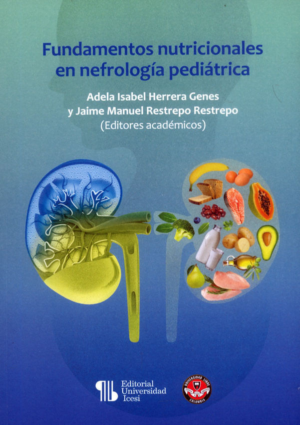 Portada de Fundamentos nutricionales en nefrología pediátrica · Adela Isabel.Restrepo Restrepo , Jaime Manuel Herrera Genes
