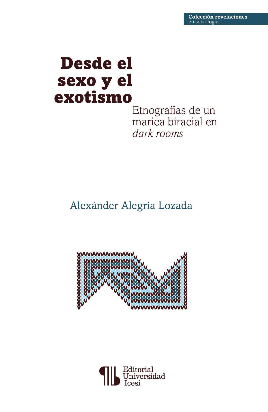 Portada de Desde el sexo y el exotismo