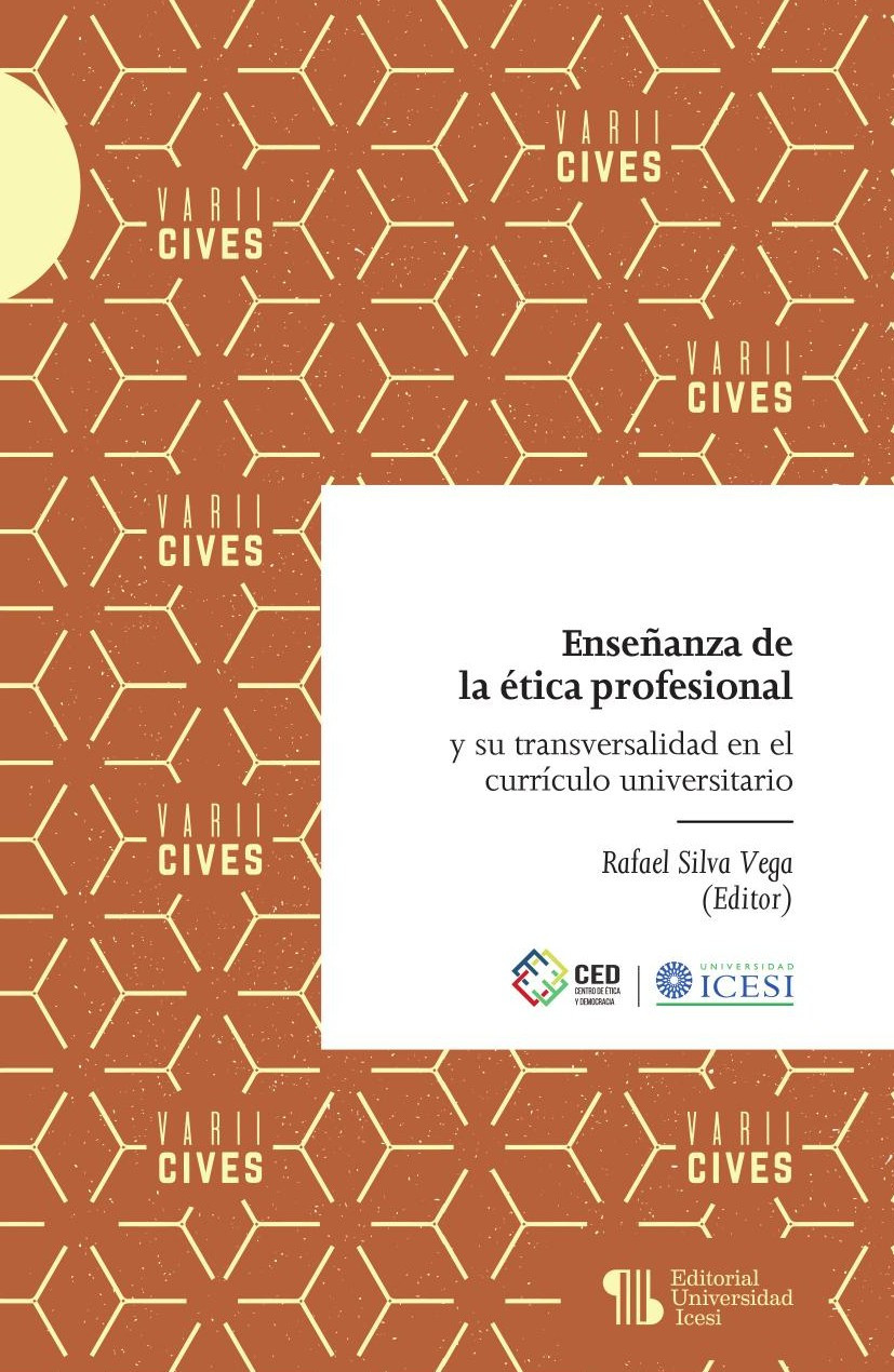 Portada de Enseñanza de la ética profesional y su transversalidad en el currículo universitario · Rafael.Ayala Román , Ana María Silva Vega