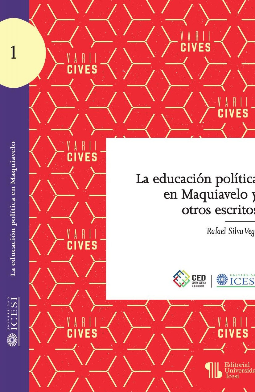 Portada de La educación política en Maquiavelo y otros escritos · Rafael Silva Vega