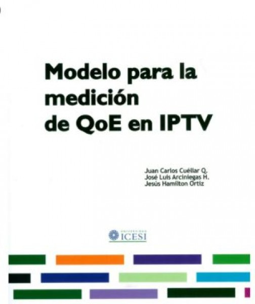Portada de Modelo para la medición de QoE en IPTV