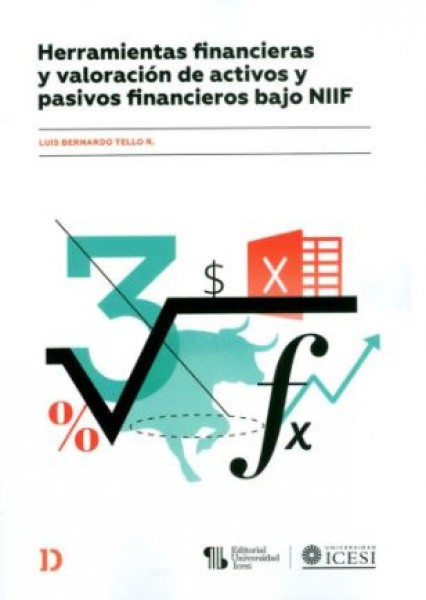 Portada de Herramientas financieras y valoración de activos y pasivos financieros bajo NIIF · Luis Bernardo Tello R.