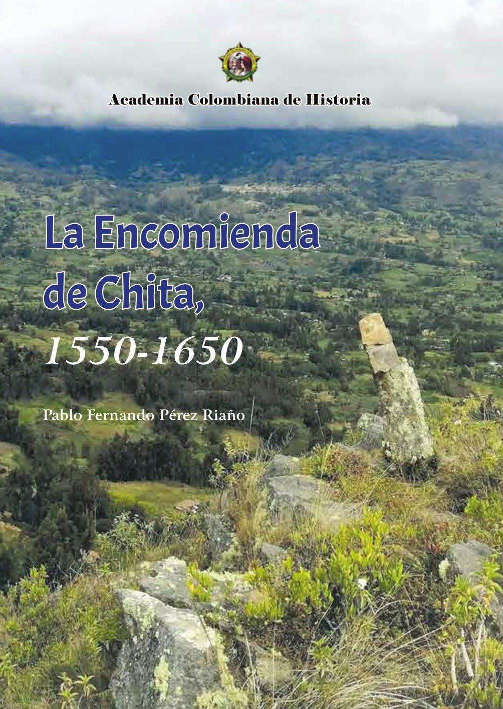 Portada de La Encomienda de Chita, 1550- 1650.