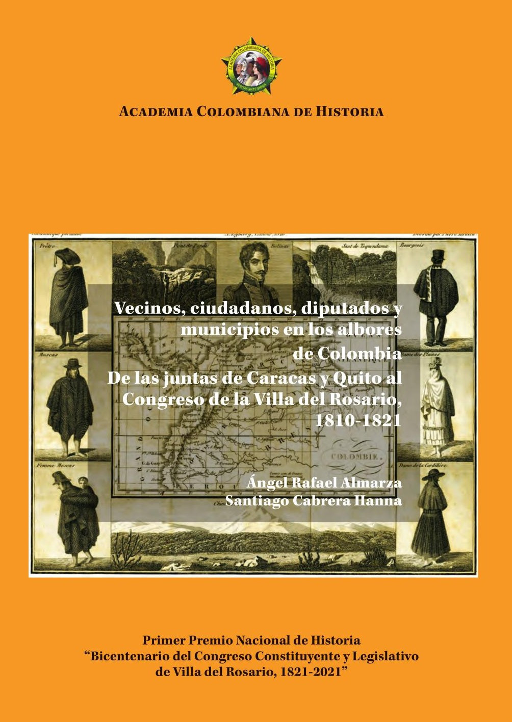Portada de Vecinos, ciudadanos, diputados y municipiosen los albores de Colombia.