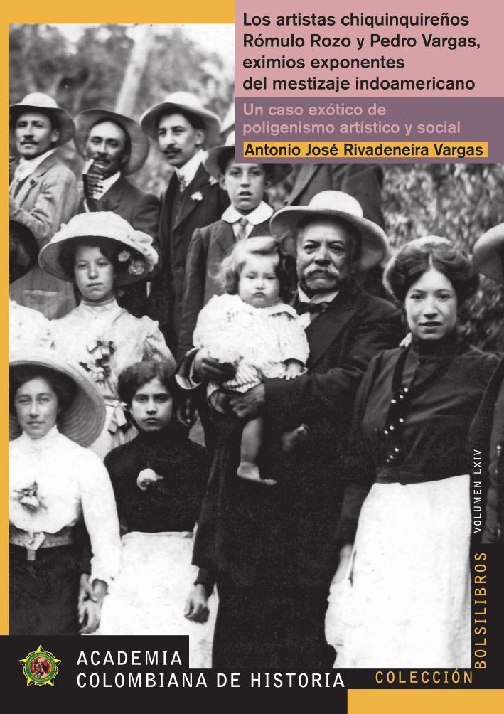 Portada de Los artistas chiquinquireños Rómulo Rozo y Pedro Vargas, eximios exponentes del mestizajeindoamericano · Antonio José Rivadeneira Vargas