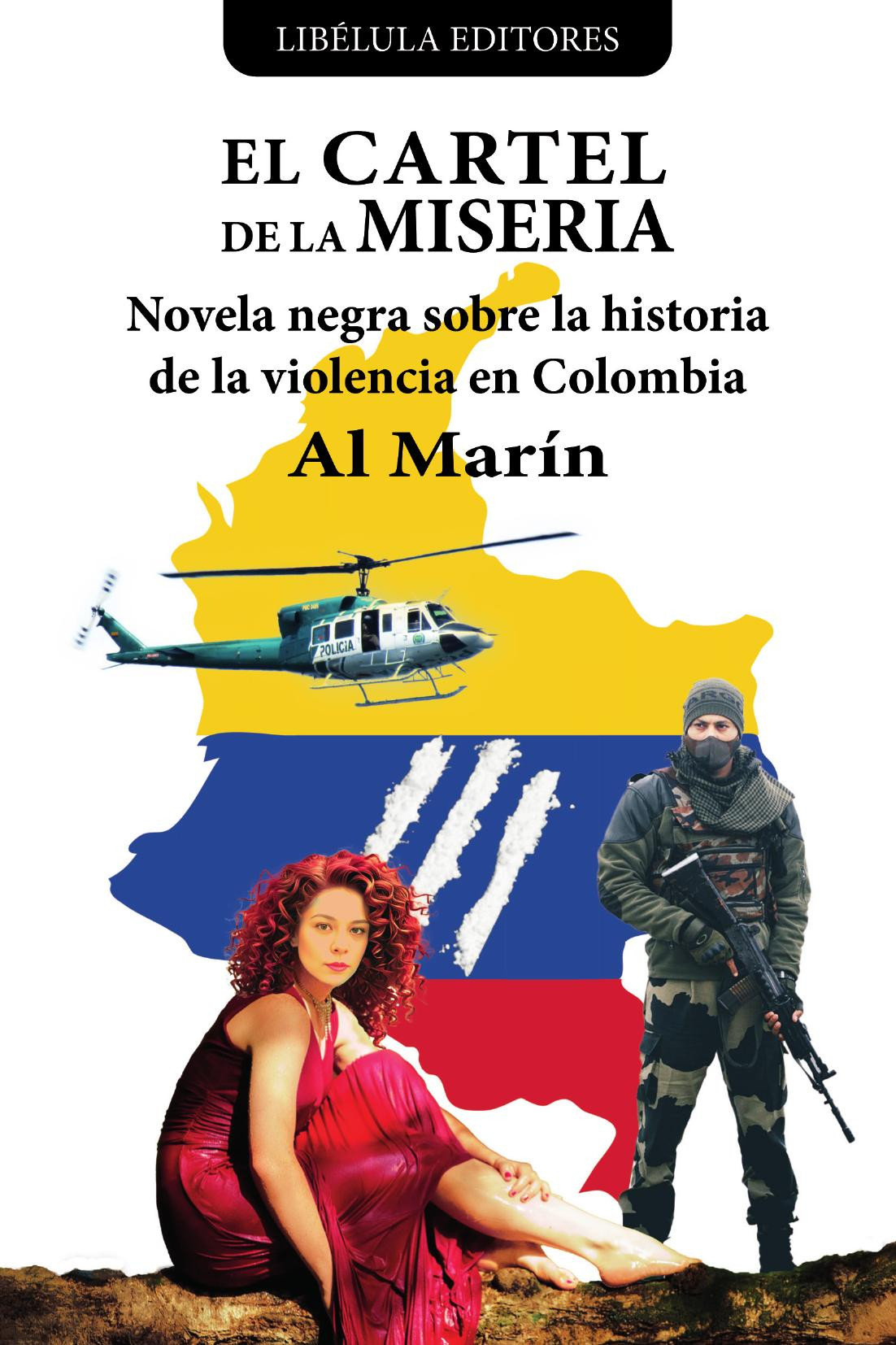 Portada de El cartel de la miseria: Novela negra sobre la historia de la violencia en Colombia