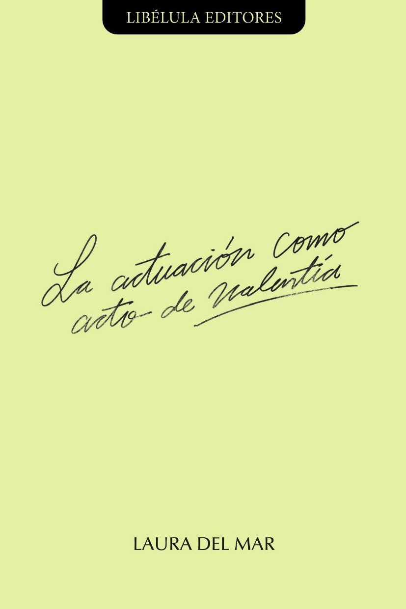 Portada de La actuación como acto de valentía