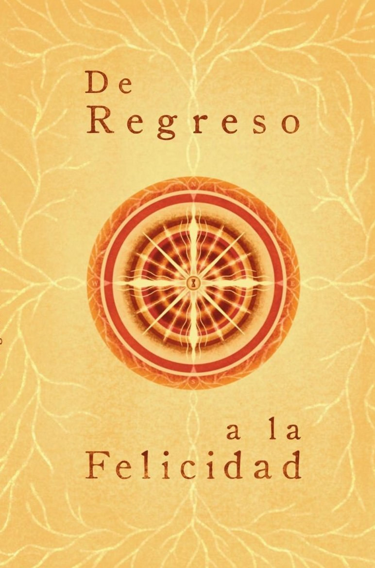 Portada de DE REGRESO A LA FELICIDAD