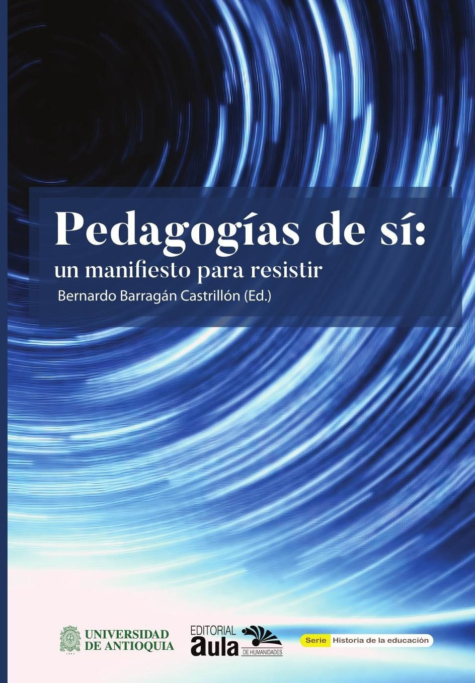 Portada de Pedagogías de sí, un manifiesto para resistir