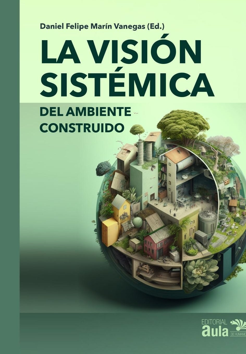 Portada de COLOR La visión sistémica del ambiente construido