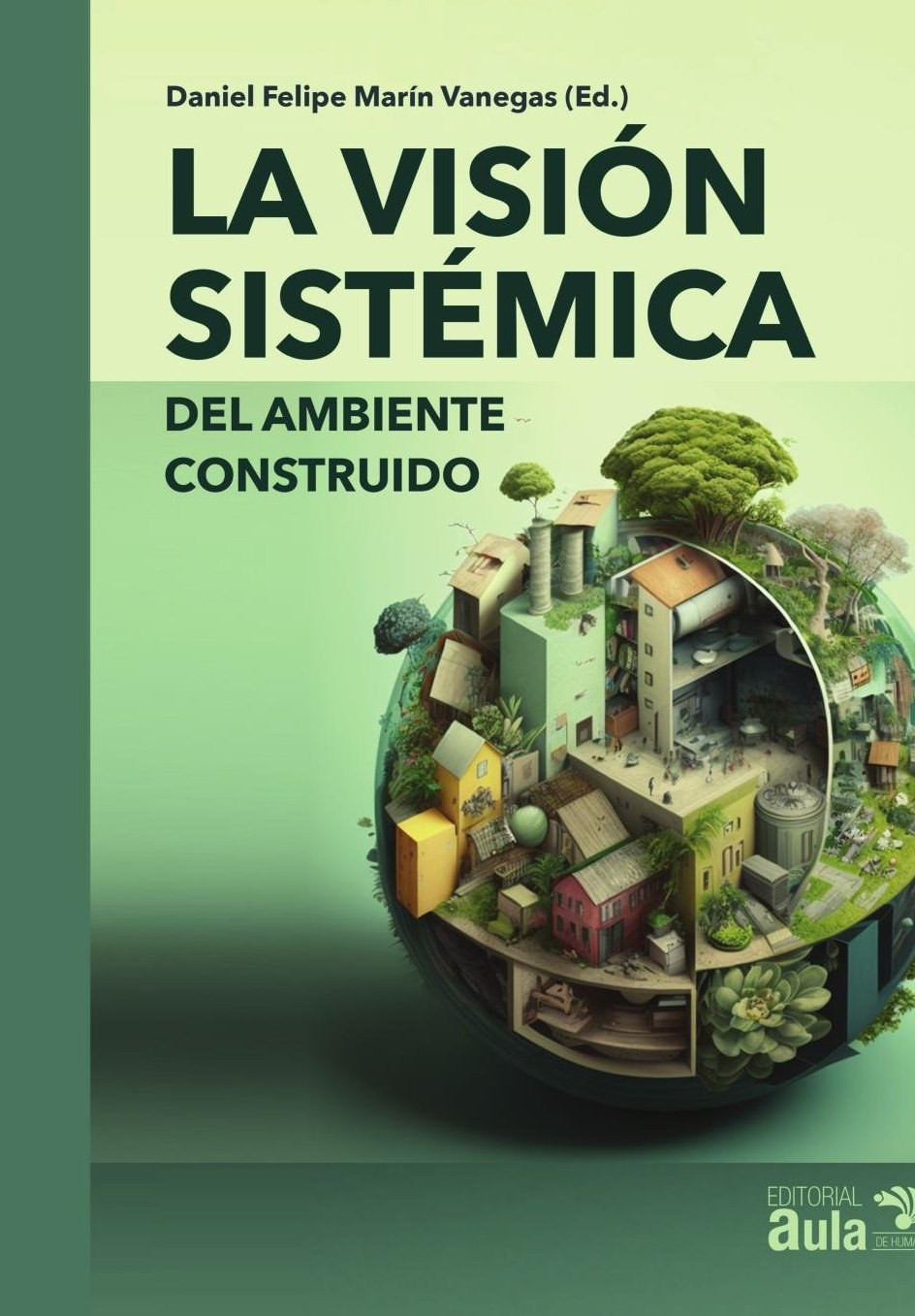 Portada de La visión sistémica del ambiente construido