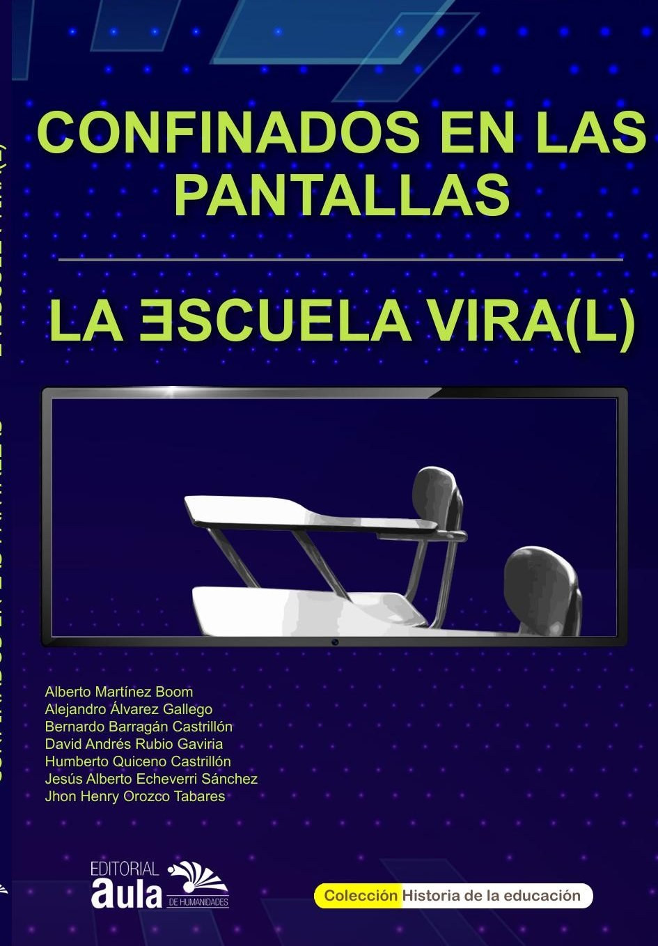 Portada de CONFINADOS EN LAS PANTALLASCONFINADOS EN LAS PANTALLAS