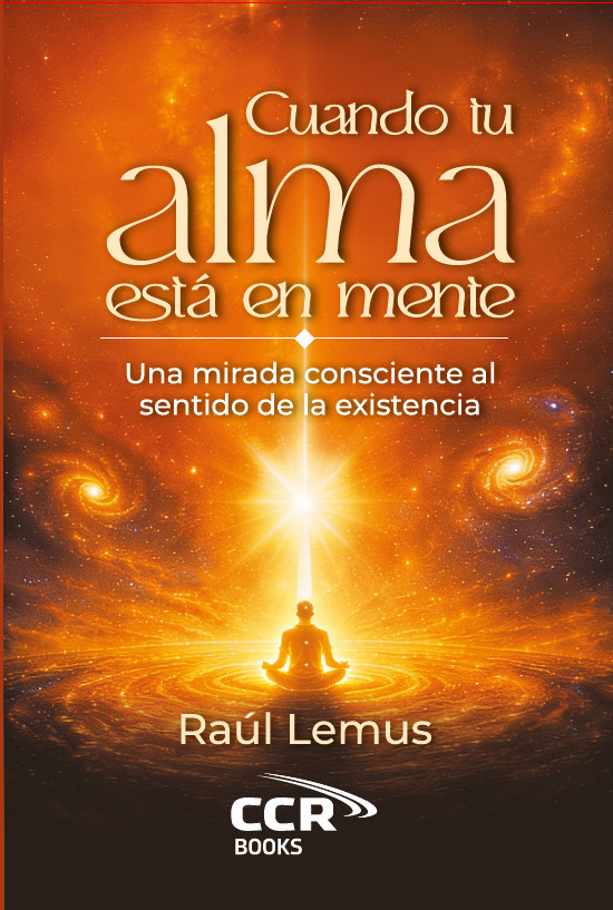 Cuando tu alma está en mente - Raúl Lemus