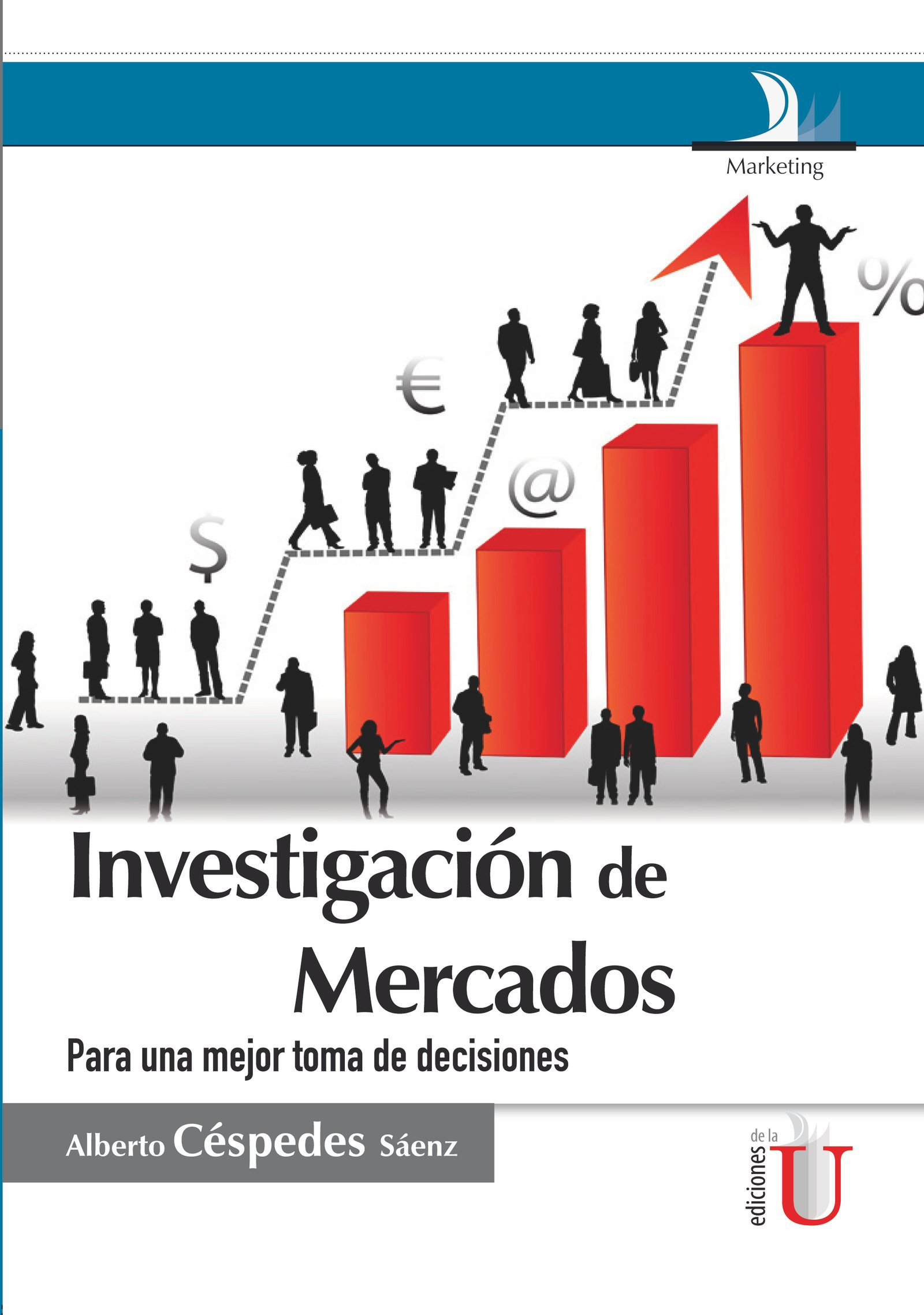 Portada: Investigación de mercados, para una mejor toma de decisiones