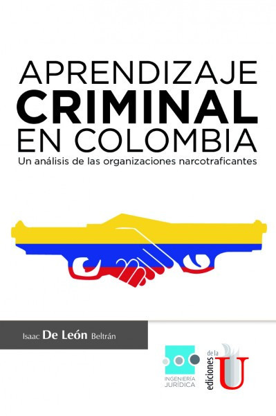 Portada de Aprendizaje Criminal en Colombia, un análisis de las organizaciones necotraficantes