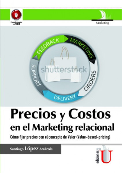 Portada: Precios y costos en el marketing relacional, cómo fijar precios con el concepto de valor (Value-based pricing)