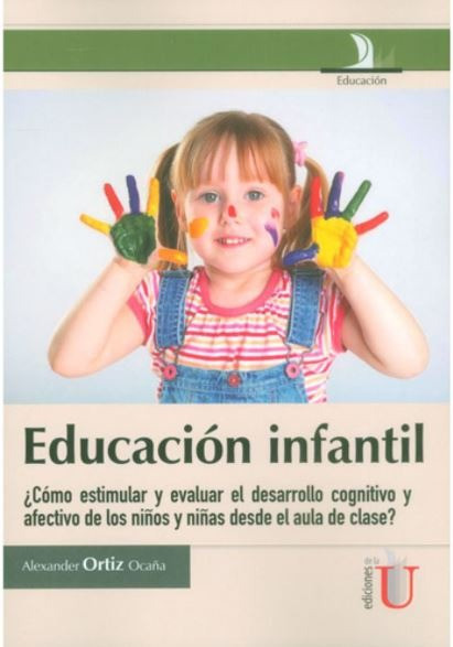 Portada: Educación infantil, ¿cómo estimular y evaluar el desarrollo cognitivo y afectivo en les niños y niñas desde el aula de clase?