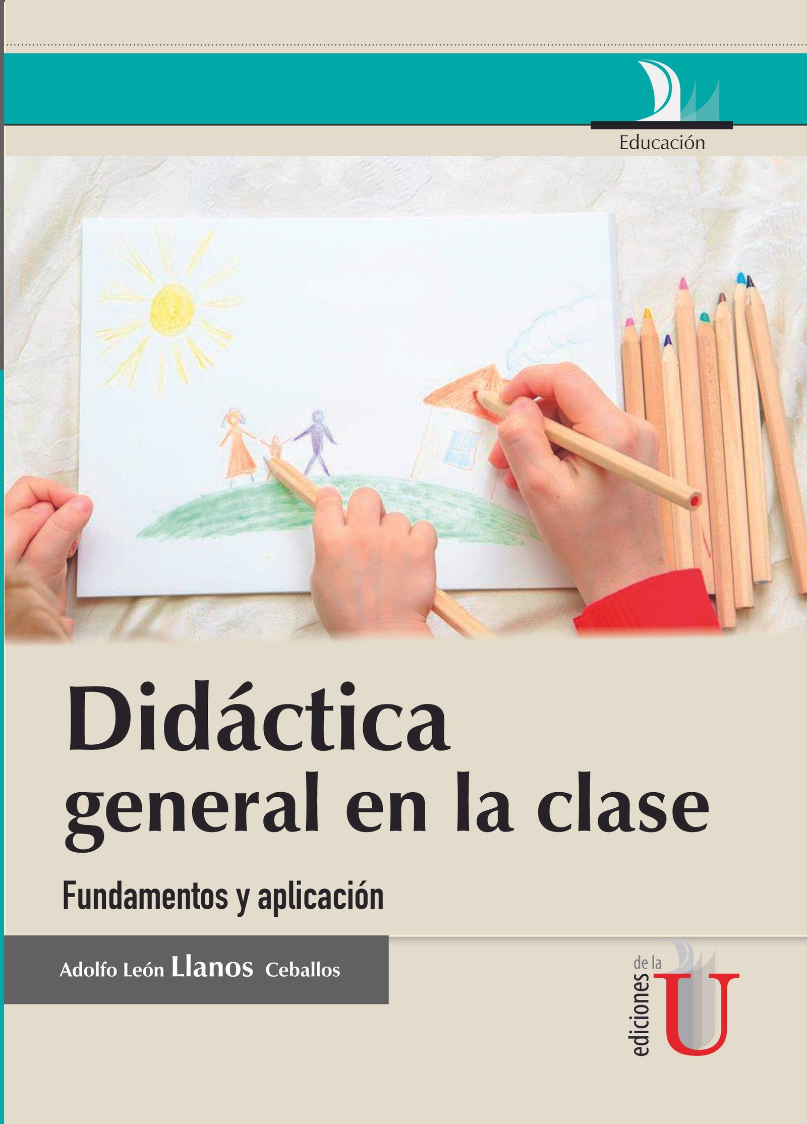 Portada: Didáctica general en la clase, fundamentos y aplicación