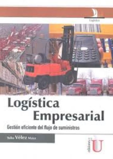 Portada: Logística empresarial, gestión eficiente del flujo de suministros
