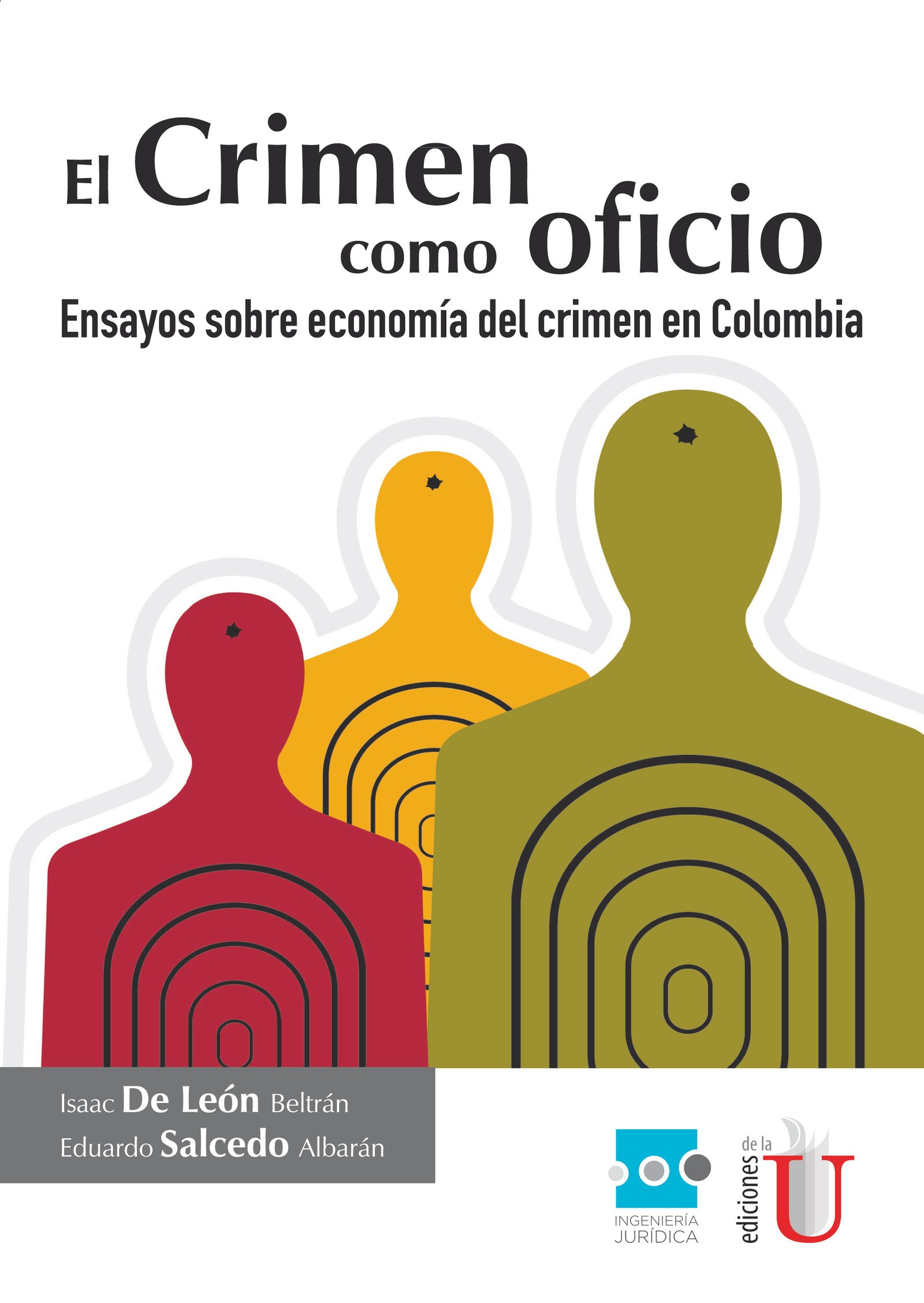 Portada de El crimen como oficio, ensayos sobre economía del crimen en Colombia