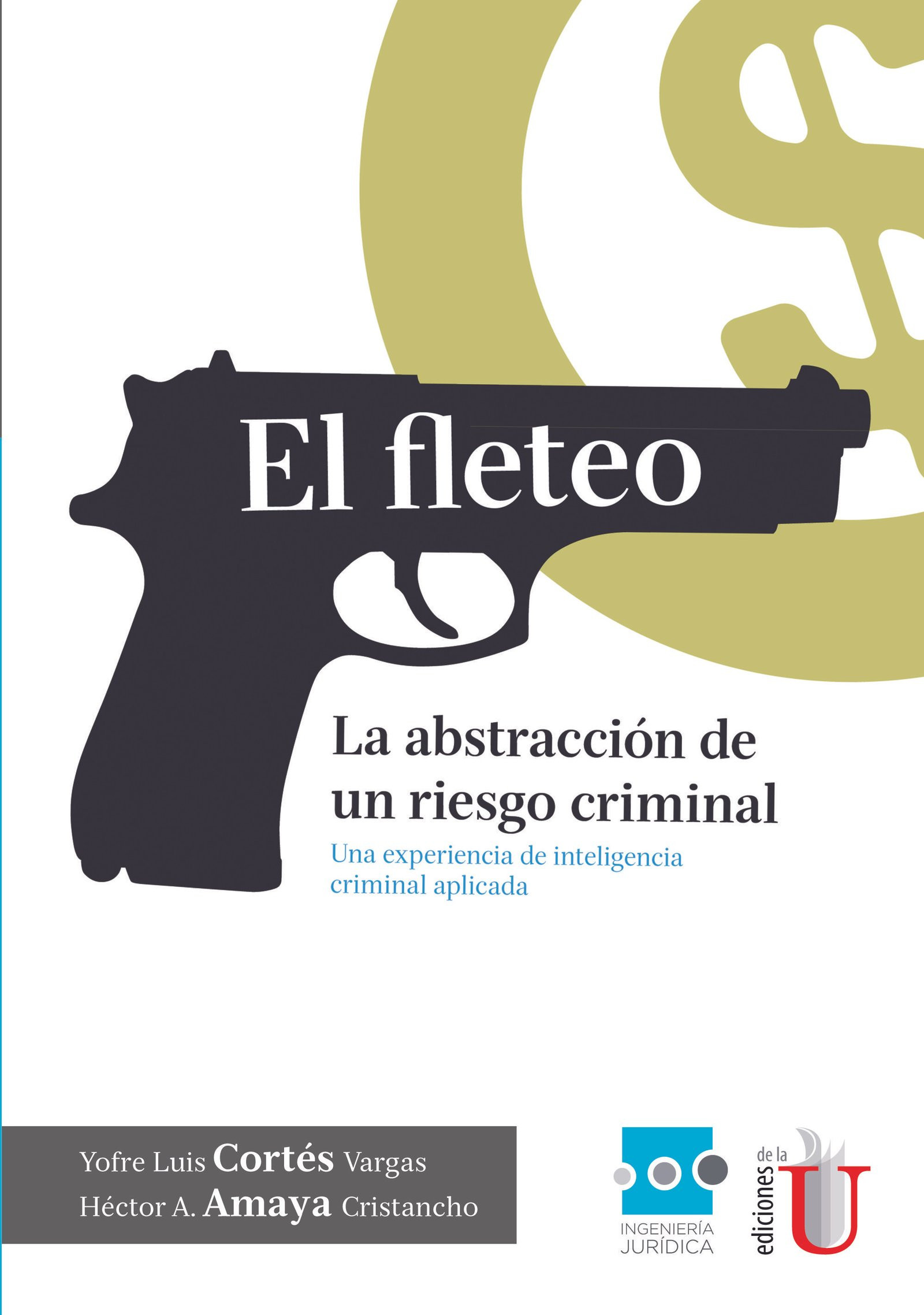 Portada: El Fleteo, la abstracción de un riesgo criminial