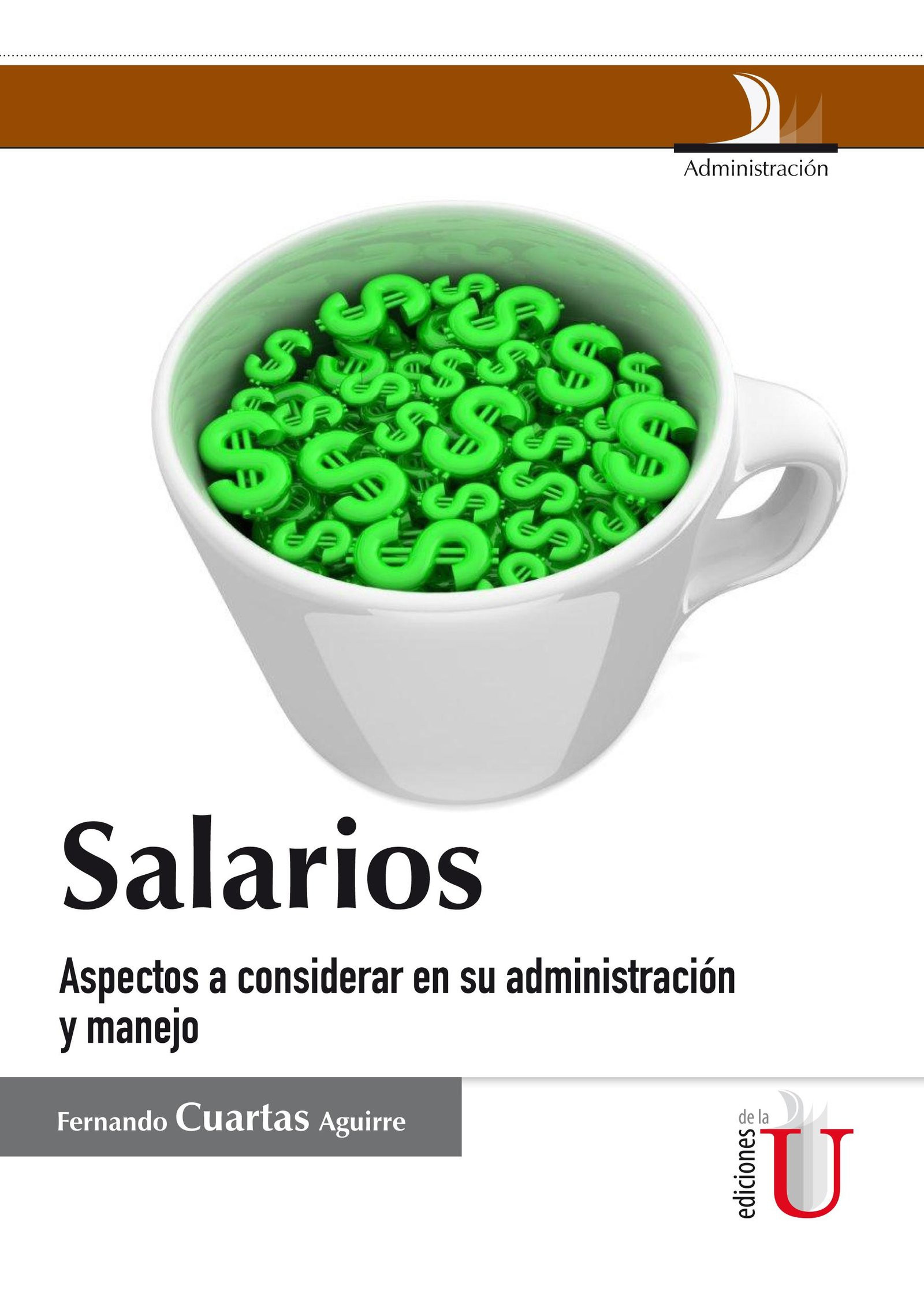 Portada: Salarios, aspectos a considerar en su administración y manejo