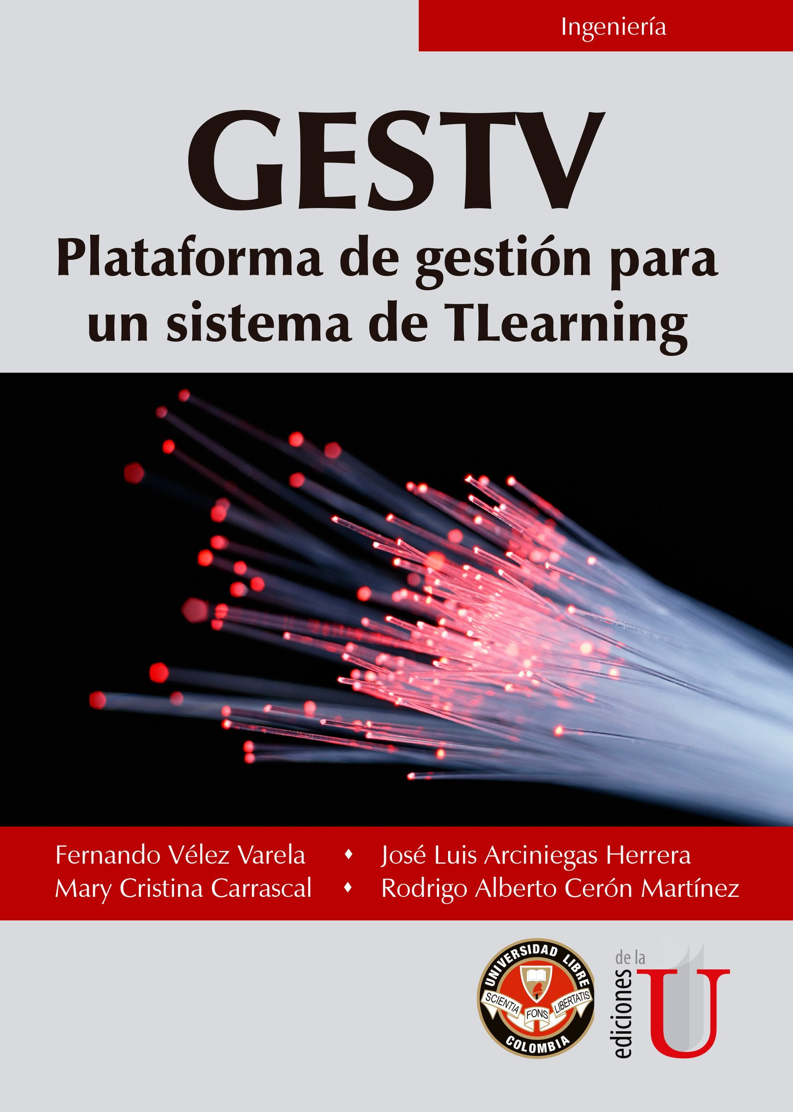 GESTV. Plataforma de gestión para un sistema de TLearning - Mary Cristina Carrascal