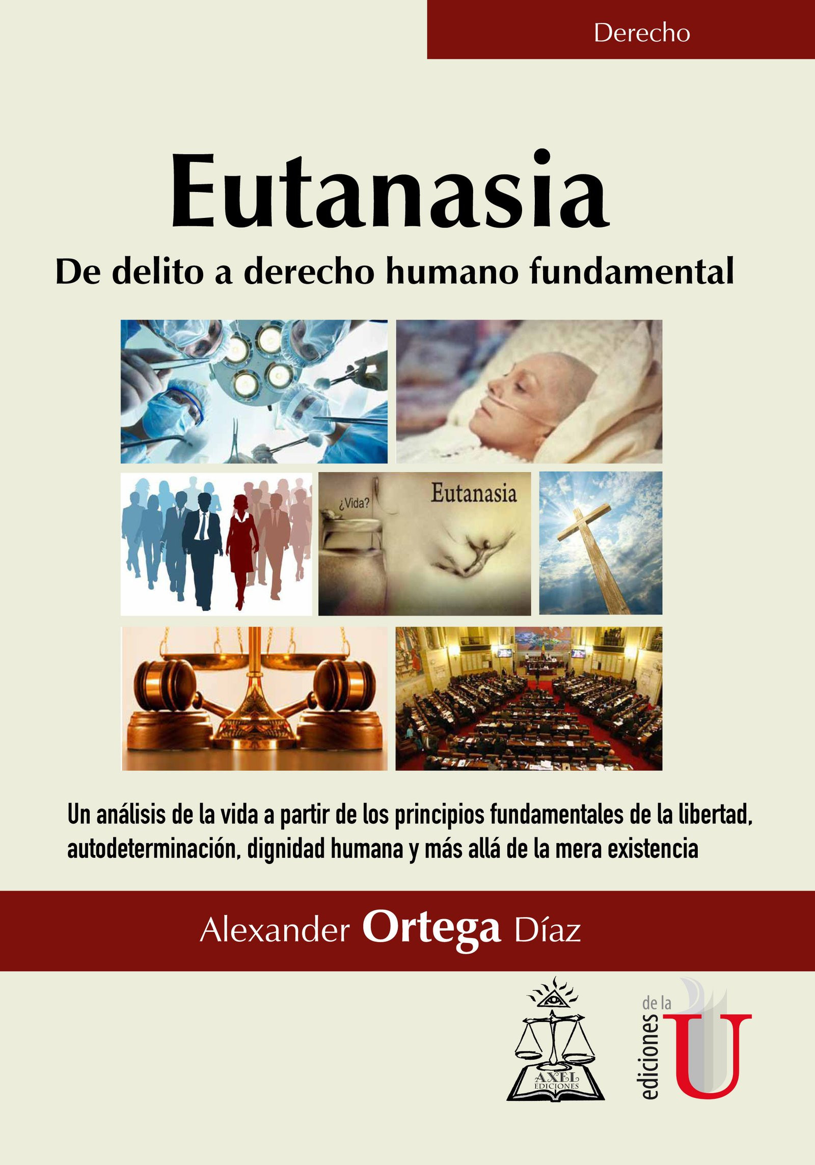 Portada: Eutanasia. De delito a derecho humano fundamental