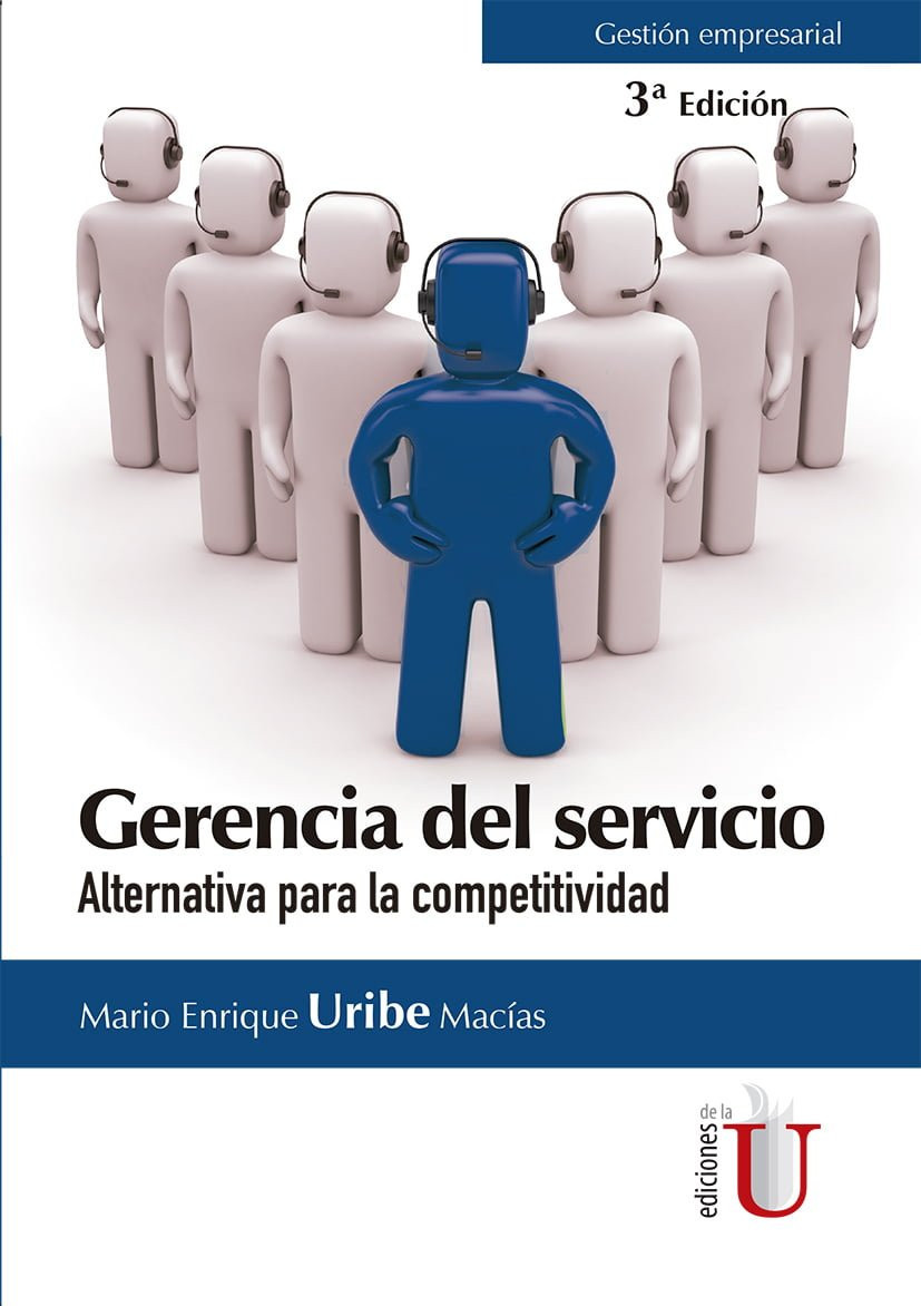 Portada: Gerencia del servicio. Alternativa para la competitividad. 3ra ediciUcirc;Én