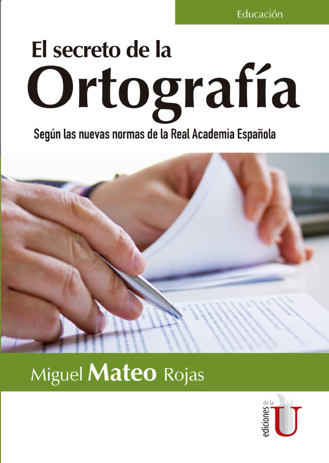 Portada: Secreto de la Ortografía. Según las nuevas normas de la Real Academia Española