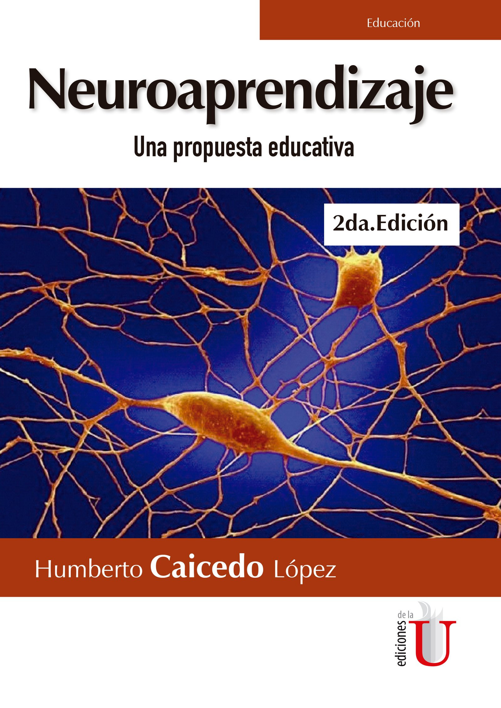Portada: Neuroaprendizaje. Una propuesta educativa. 2da Edición
