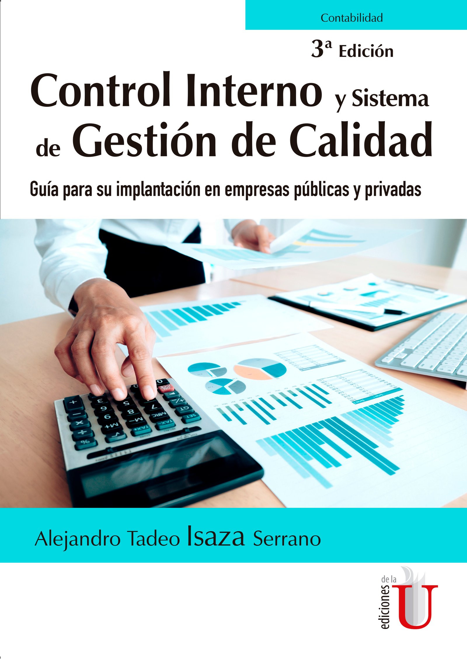 Portada de Control interno y sistema de gestión de calidad. Guía para su implantación en empresas públicas y privadas. 3ra Edición