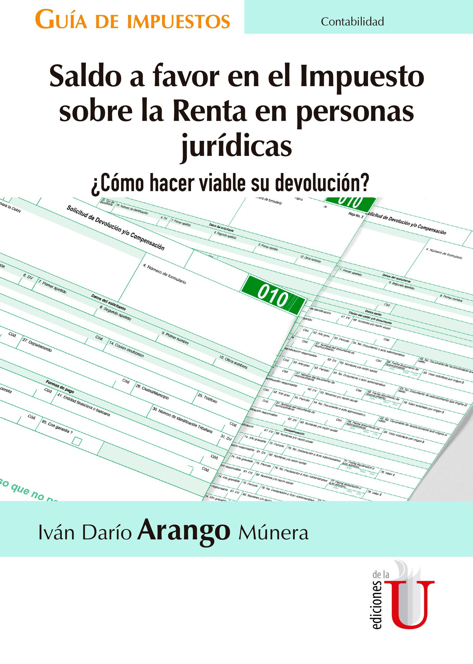 Portada de Saldo a favor en el Impuesto sobre la Renta en personas jurídicas ¿Cómo hacer viable su devolución? Guía de impuestos