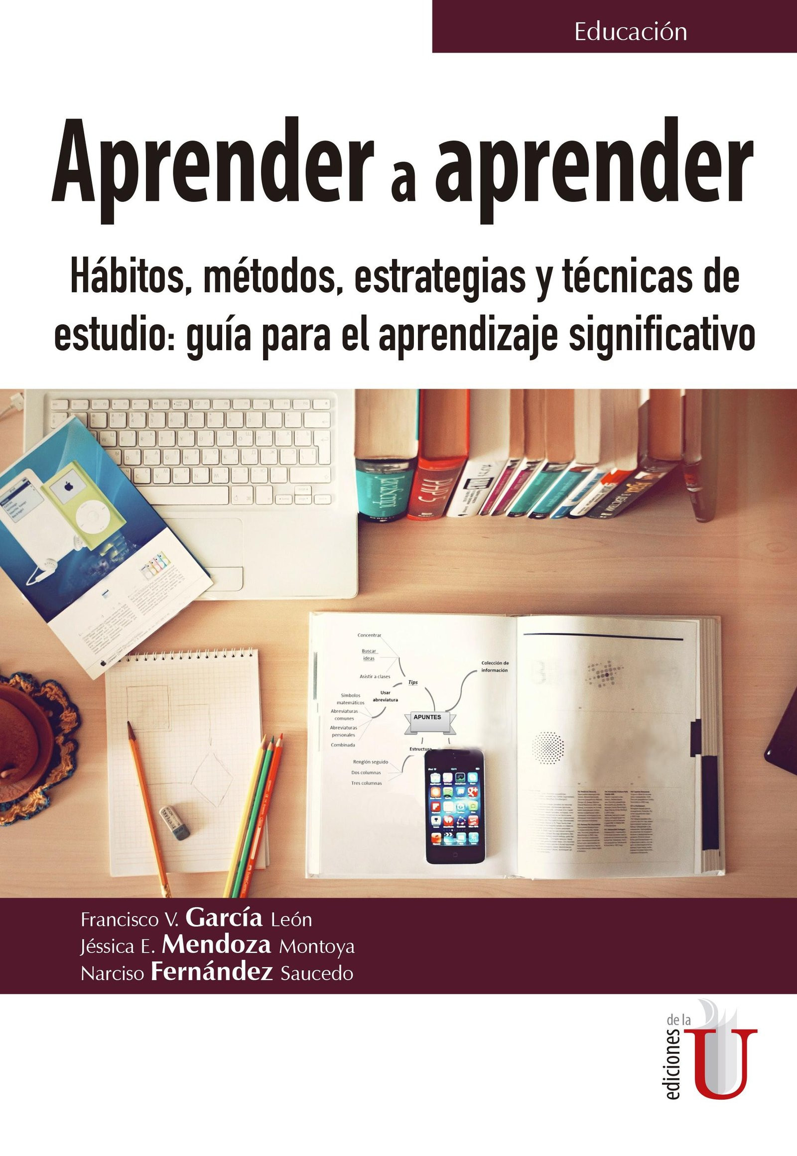Portada de Aprender a aprender. Hábitos , métodos, estrategias y técnicas de estudio: guía para el aprendizaje significado.
