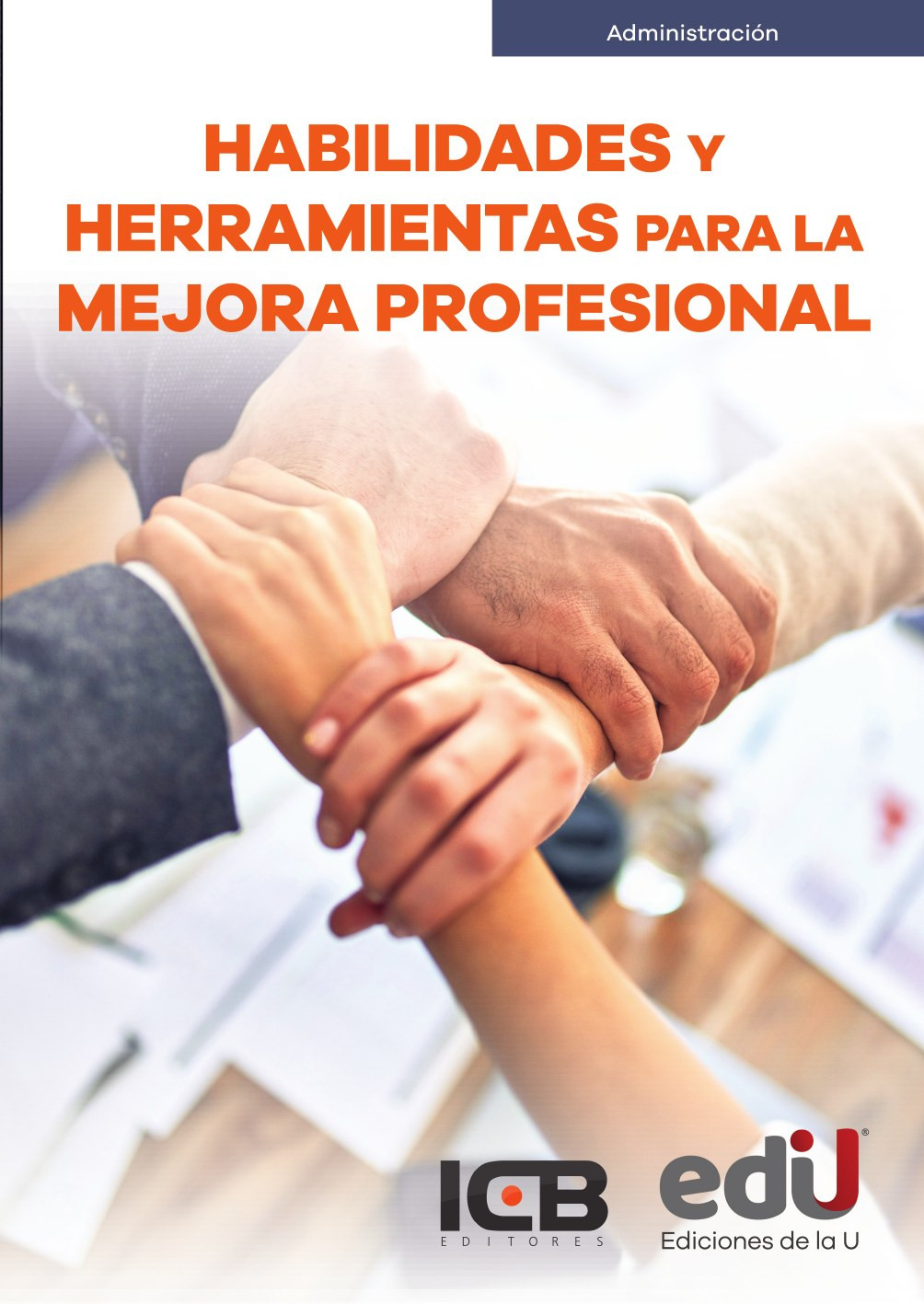 Portada de Habilidades y herramientas para la mejora profesional