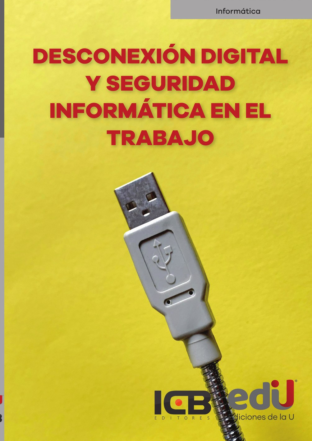 Portada de Desconexión digital y seguridad informática en el trabajo